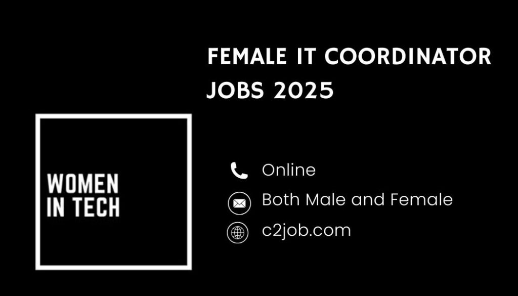 Female IT Coordinator Jobs 2025