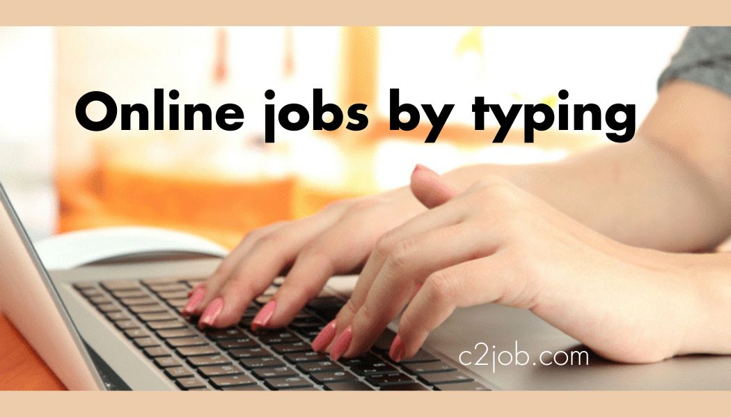 Online jobs by typing