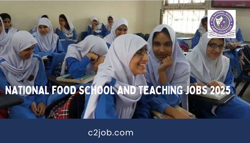 National Food School and Teaching Jobs 2025